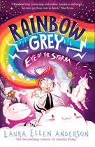 Rainbow Grey Series - Rainbow Grey: Eye of the Storm (Rainbow Grey Series)