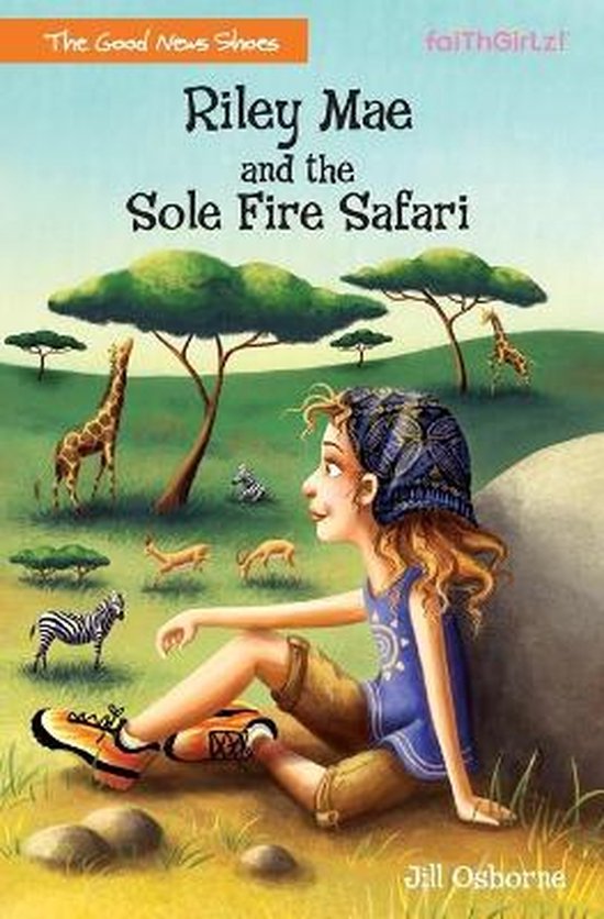 Riley Mae And The Sole Fire Safari Jill Osborne 9780310742838