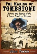 The Making of Tombstone