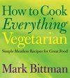 How to Cook Everything Vegetarian