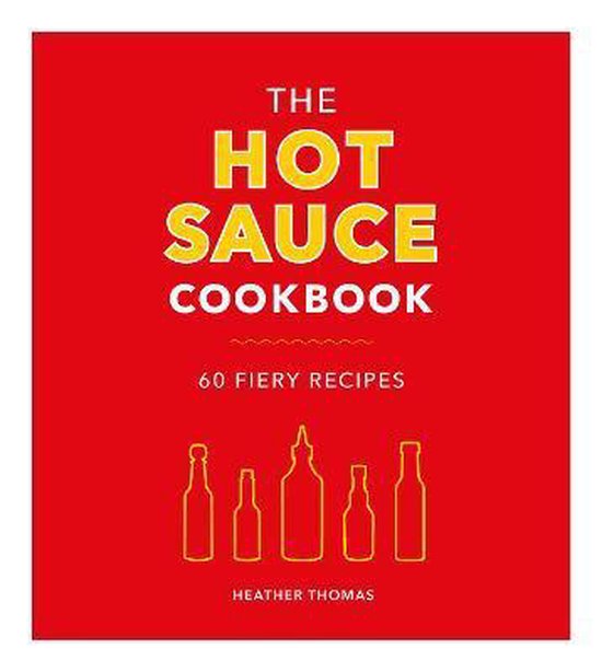 The Hot Sauce Cookbook - cover