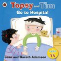 Topsy & Tim Go To Hospital