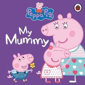 Peppa Pig My Mummy First Board Storybook