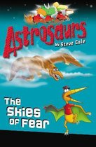 Astrosaurs The Skies Of Fear