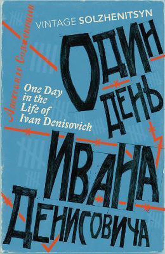 One Day In The Life Of Ivan Denisovich Alexander Solzhenitsyn 9780099449270 Boeken Bol