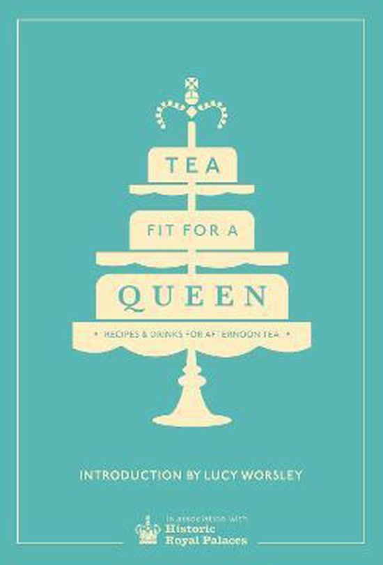 Tea Fit For A Queen