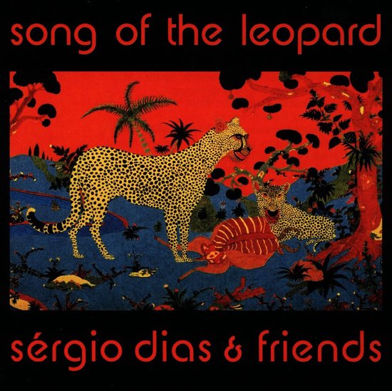 Sergio Dias & Friends - Song Of The Leopard (CD)