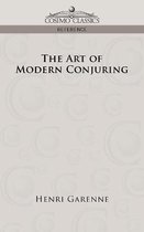 The Art of Modern Conjuring