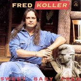 Fred Koller - Sweet Baby Fred (CD)