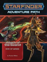 Starfinder Adventure Path: Hive of Minds (Attack of the Swarm! 5 of 6)