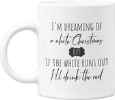 Studio Verbiest - Mok - Kerstmis / Christmas  - I'm dreamig of a white christmas but if the white runs out I'll drink the red (FCQ1) 300ml