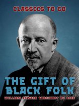 Classics To Go - The Gift of Black Folk