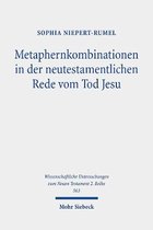 Metaphernkombinationen in der neutestamentlichen Rede vom Tod Jesu