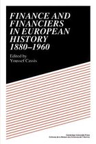 Finance and Financiers in European History 1880-1960