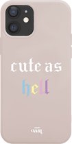 iPhone 11 - Cute As Hell Beige - iPhone Rainbow Quotes Case