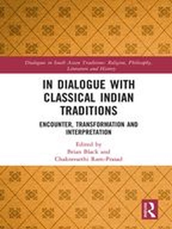 Dialogues in South Asian Traditions: Religion, Philosophy, L ... - cover