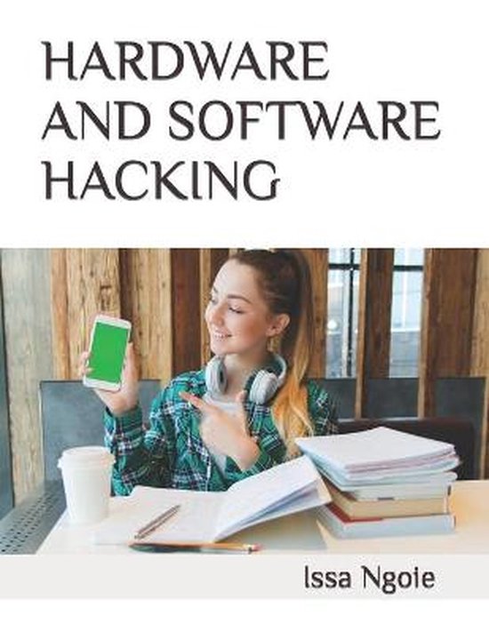 Hardware and Software Hacking 9798482278390 Issa Ngoie Boeken