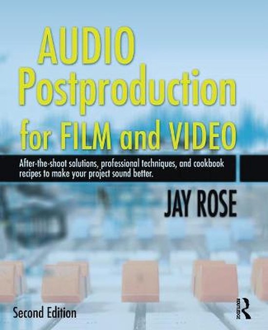 Audio Postproduction For Film & Video
