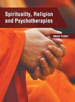 Spirituality, Religion and Psychotherapies
