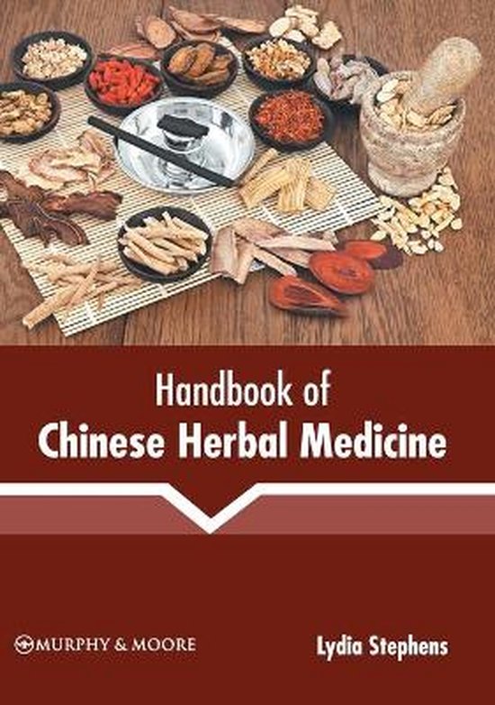 Handbook of Chinese Herbal Medicine 9781639872763 LYDIA STEPHENS