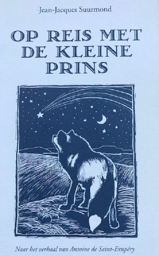 Boekomslag met titel 'Op Reis Met De Kleine Prins' en een illustratie van een wolf die naar de sterrenhemel kijkt.
