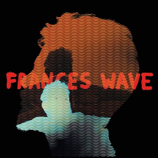 Hoofdprofiel met golvende lijnen in oranje, rood en lichtblauw. Tekst 'FRANCES WAVE' in rode letters.