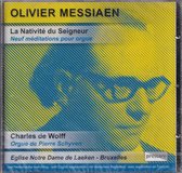 La Nativite du Seigneur - Olivier Messiaen -- Charles de Wolff.