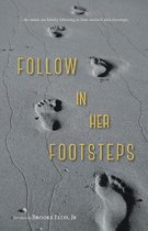 Follow in her Footsteps