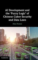 AI Development and the ‘Fuzzy Logic' of Chinese Cyber Security and Data Laws