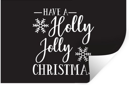 Muurstickers - Sticker Folie - Quote "Have a Holly Jolly Christmas" kerstdagen zwart - 90x60 cm - Plakfolie - Muurstickers Kinderkamer - Zelfklevend Behang - Zelfklevend behangpapier - Stickerfolie