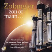 Zolang er zon of maan... - Massale samenzang van Psalmen met Thoolse bovenstem o.l.v. Peter Wildeman