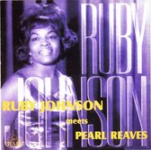 Ruby Johnson - Meets Pearl Reaves (CD)