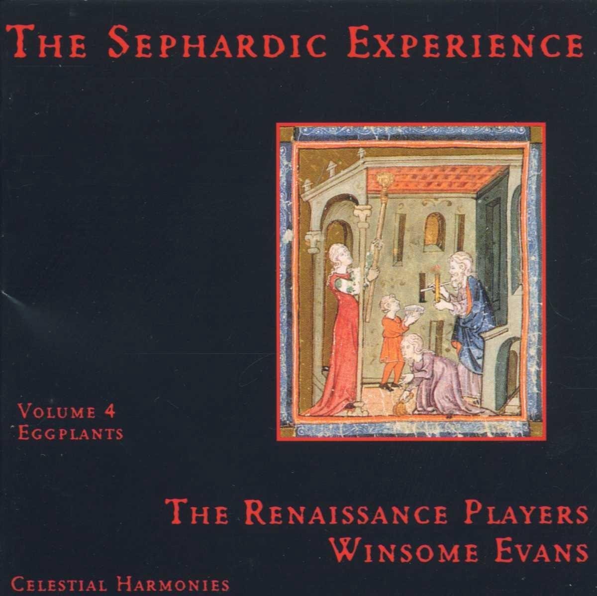 The Renaissance Players, Winsome Evans - The Sephardic Experience Volume 4: Eggplants (CD)