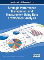 Strategic Performance Management and Measurement Using Data Envelopment Analysis