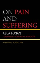 Lexington Studies in Islamic Thought - On Pain and Suffering
