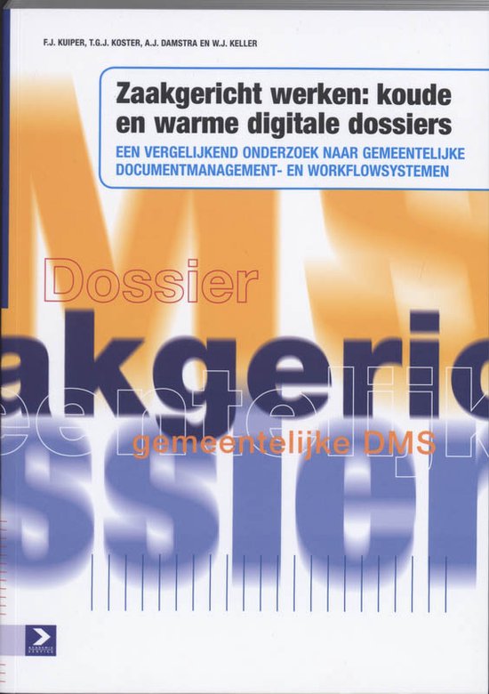 Zaakgericht werken: koude en warme digitale dossiers - cover