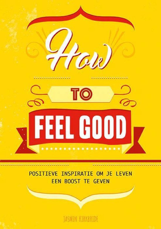 How to feel good