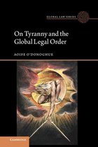 Global Law Series - On Tyranny and the Global Legal Order