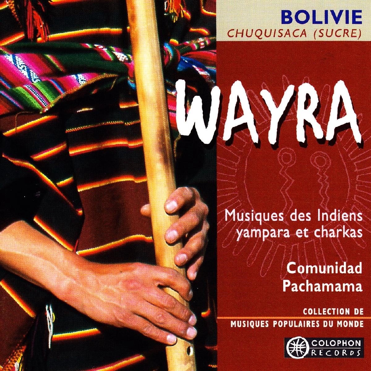 Comunidad Pachamama - Wayra (Musiques Des Indiens Yampara Et Charkas) (CD)