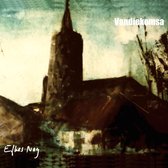 Vandiekomsa - Efkes Nog (CD)