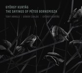 Gyorgy Kurtag & Tony Arnold, Gabor Csalog - The Sayings Of Peter Bornemisza (CD)