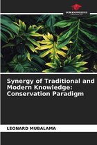 Synergy of Traditional and Modern Knowledge