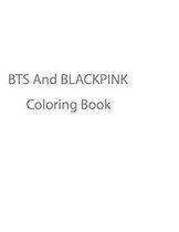 BTS and BLACKPINK Coloring Book