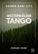 Berger Krimi 1 - Westerwälder Tango