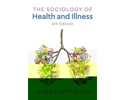 The Sociology of Health and Illness