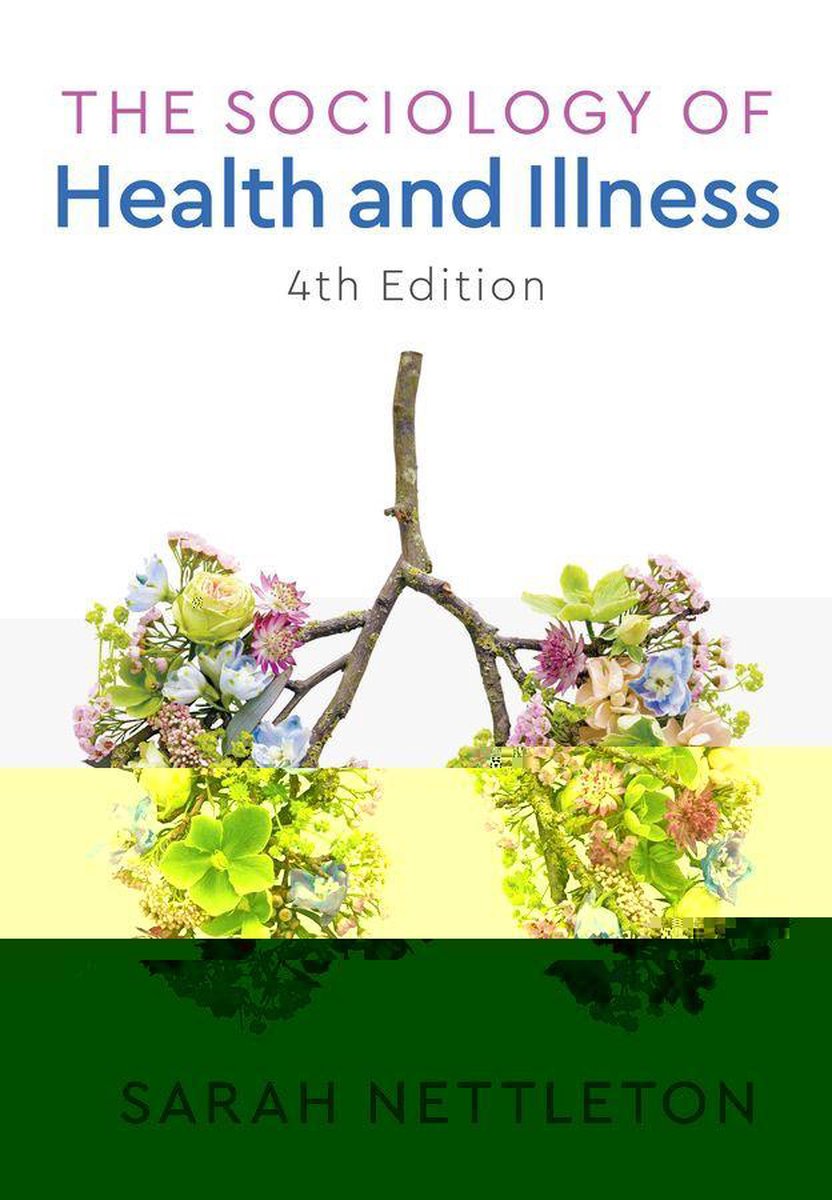 The Sociology of Health and Illness - Rigorous overview for