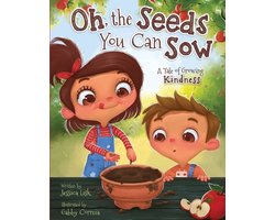 The Adventures of Janie Grace- Oh, the Seeds You Can Sow