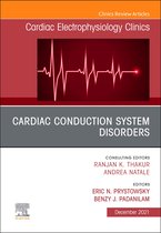 The Clinics: Internal Medicine Volume 13-4 - Cardiac Conduction System Disorders, An Issue of Cardiac Electrophysiology Clinics, E-Book
