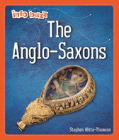 Info Buzz: Early Britons- Info Buzz: Early Britons: Anglo-Saxons