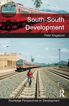 Routledge Perspectives on Development - South-South Development